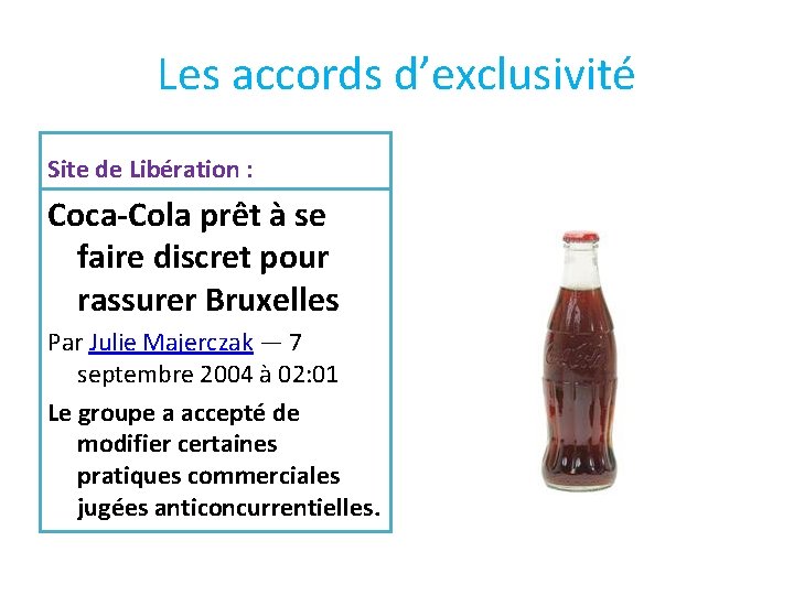 Les accords d’exclusivité Site de Libération : Coca-Cola prêt à se faire discret pour