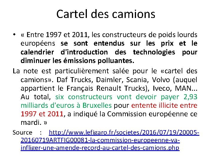 Cartel des camions • « Entre 1997 et 2011, les constructeurs de poids lourds