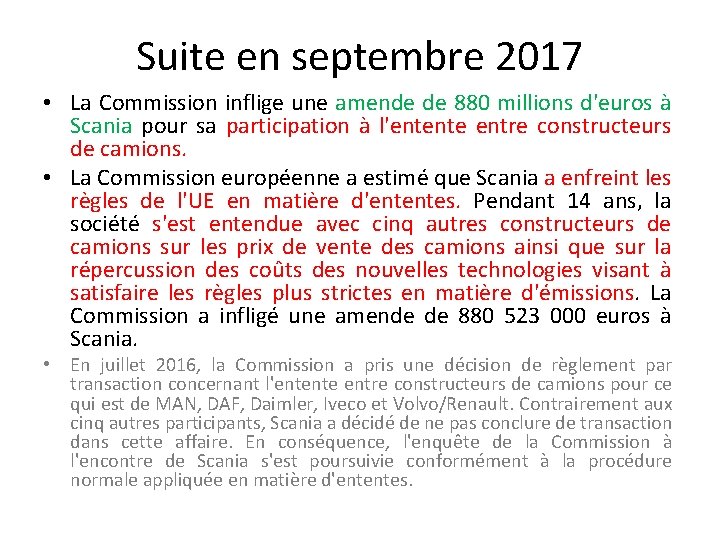 Suite en septembre 2017 • La Commission inflige une amende de 880 millions d'euros