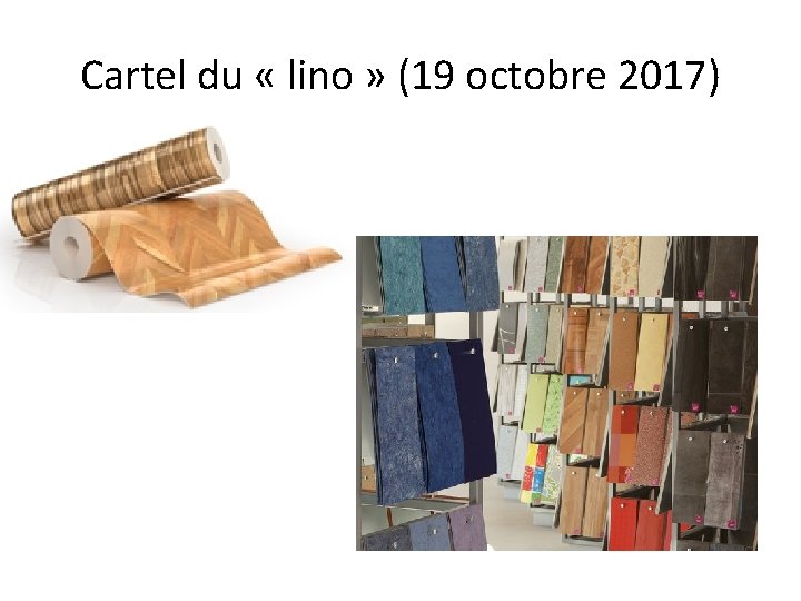 Cartel du « lino » (19 octobre 2017) 