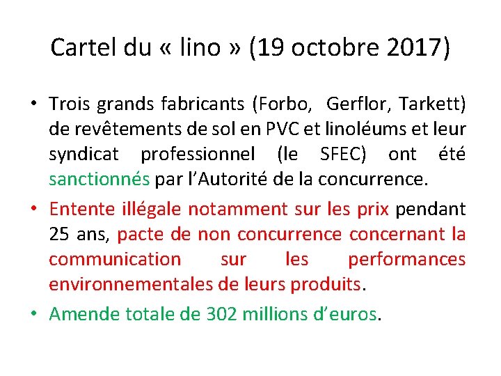 Cartel du « lino » (19 octobre 2017) • Trois grands fabricants (Forbo, Gerflor,