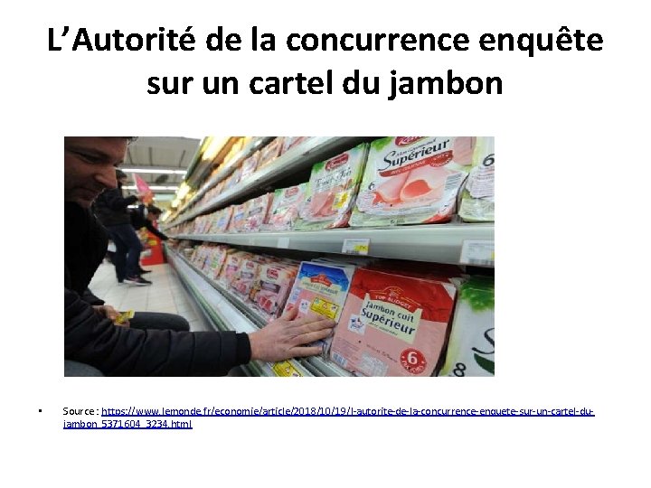 L’Autorité de la concurrence enquête sur un cartel du jambon • Source : https: