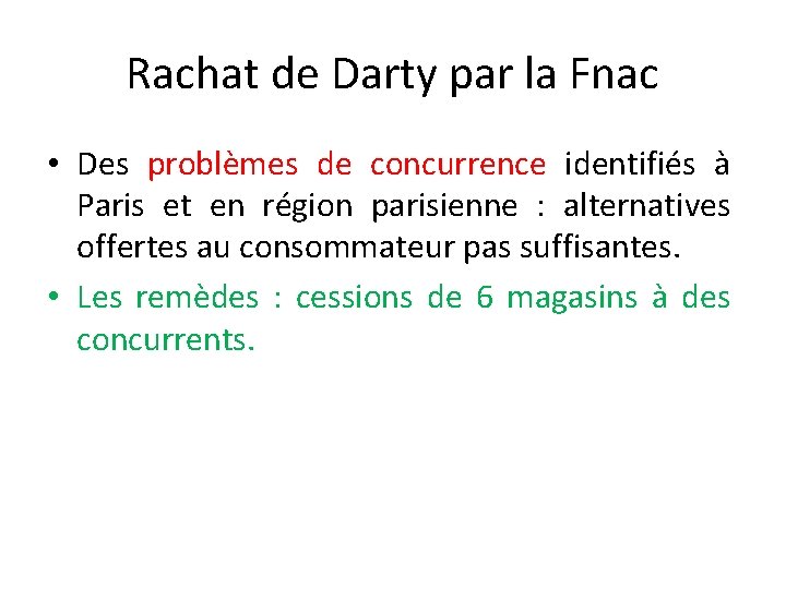 Rachat de Darty par la Fnac • Des problèmes de concurrence identifiés à Paris