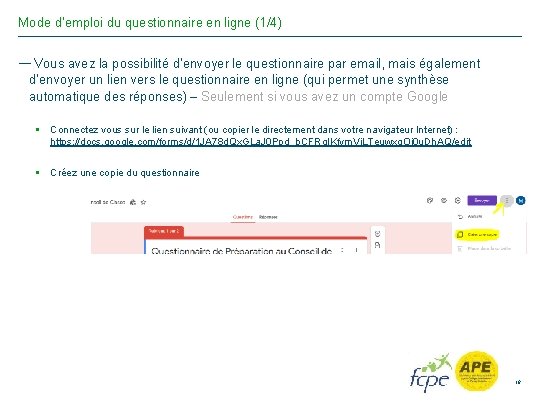 Mode d’emploi du questionnaire en ligne (1/4) — Vous avez la possibilité d’envoyer le