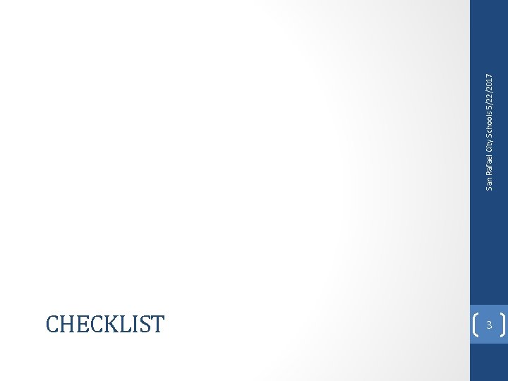 CHECKLIST 3 San Rafael City Schools 5/22/2017 