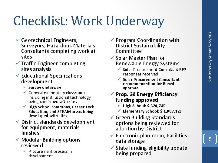 ü Geotechnical Engineers, Surveyors, Hazardous Materials Consultants completing work at sites ü Traffic Engineer