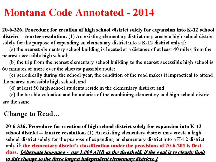 Montana Code Annotated - 2014 20 -6 -326. Procedure for creation of high school