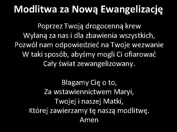 Modlitwa za Nową Ewangelizację Poprzez Twoją drogocenną krew Wylaną za nas i dla zbawienia