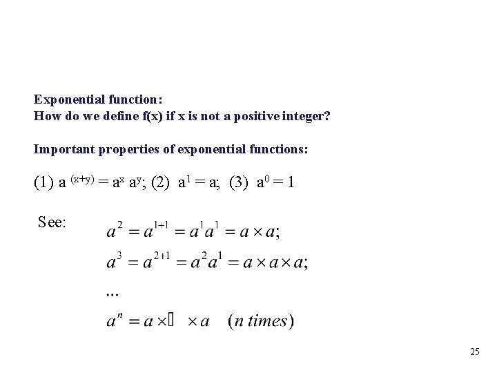 Exponential function: How do we define f(x) if x is not a positive integer?