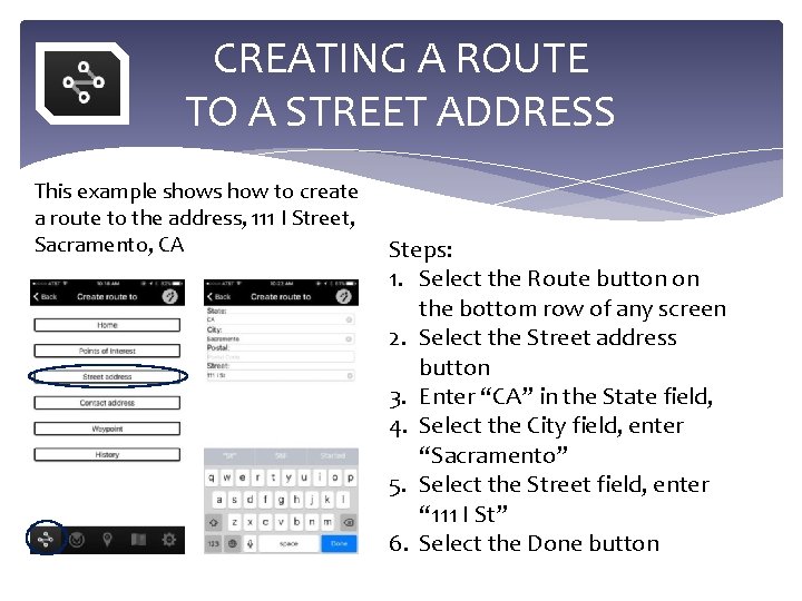CREATING A ROUTE TO A STREET ADDRESS This example shows how to create a