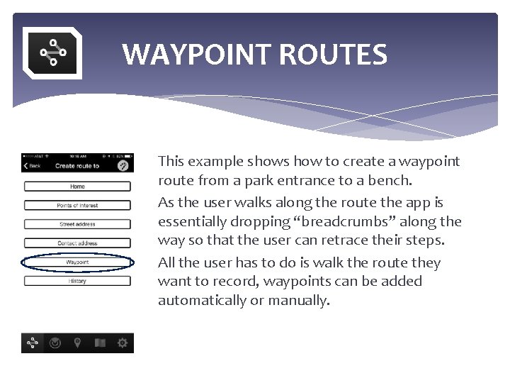 WAYPOINT ROUTES This example shows how to create a waypoint route from a park