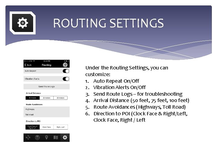 ROUTING SETTINGS Under the Routing Settings, you can customize: 1. Auto Repeat On/Off 2.