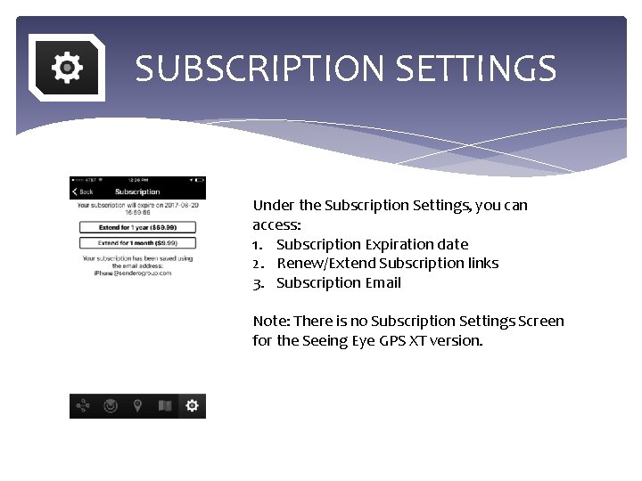  SUBSCRIPTION SETTINGS Under the Subscription Settings, you can access: 1. Subscription Expiration date