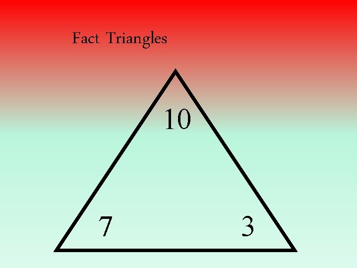 Fact Triangles 10 7 3 