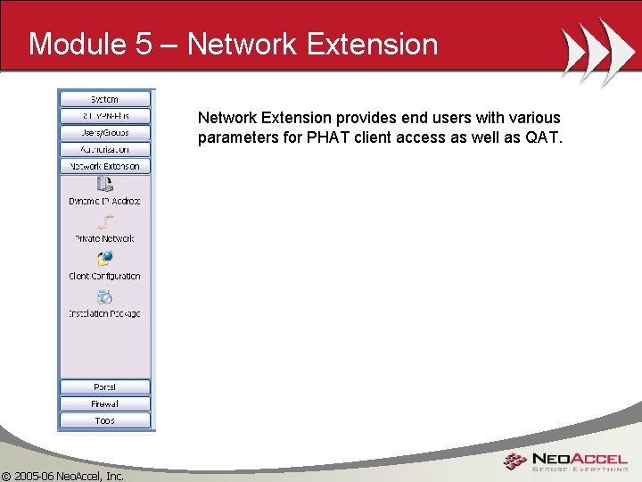 Module 5 – Network Extension provides end users with various parameters for PHAT client