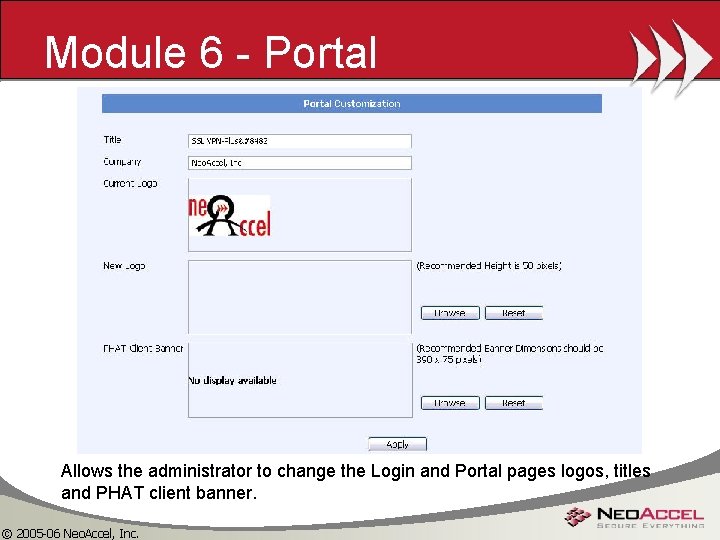 Module 6 - Portal Allows the administrator to change the Login and Portal pages