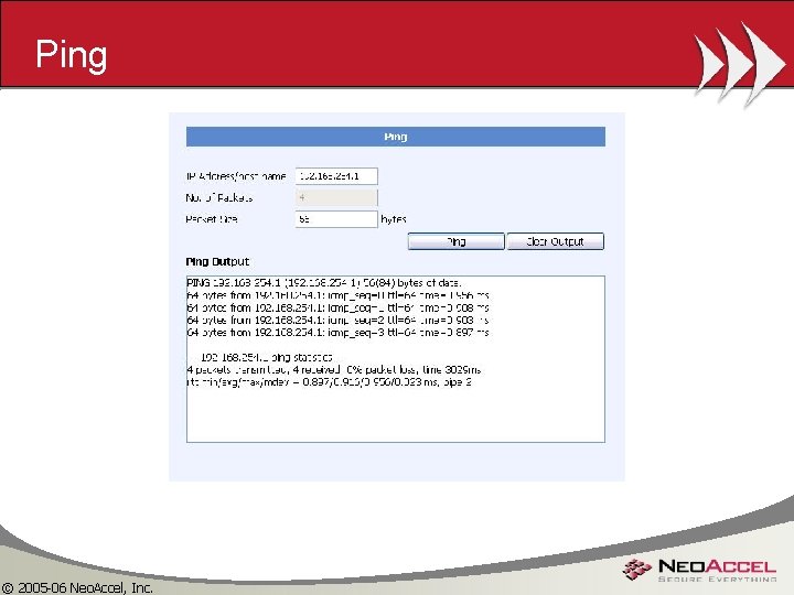Ping © 2005 -06 Neo. Accel, Inc. 