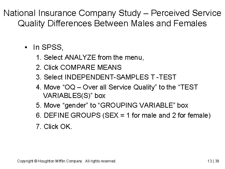 National Insurance Company Study – Perceived Service Quality Differences Between Males and Females •