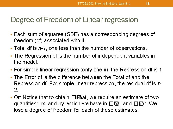 STT 592 -002: Intro. to Statistical Learning 16 Degree of Freedom of Linear regression