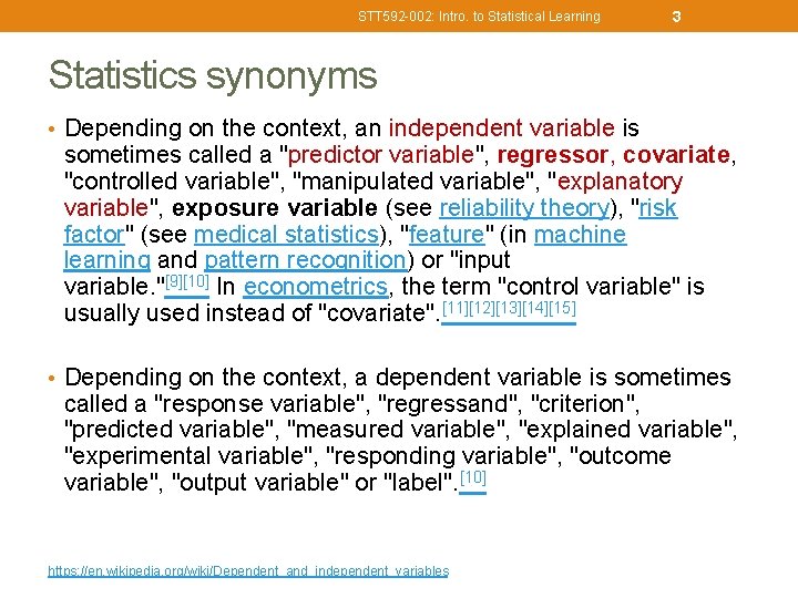 STT 592 -002: Intro. to Statistical Learning 3 Statistics synonyms • Depending on the