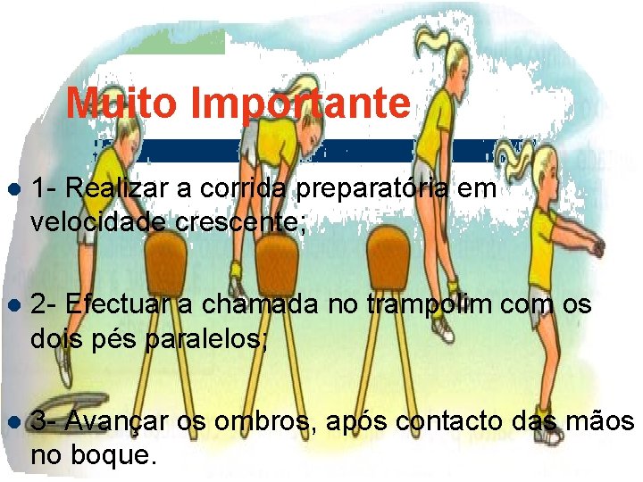Muito Importante l 1 - Realizar a corrida preparatória em velocidade crescente; l 2