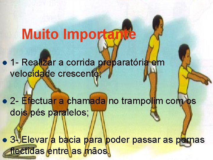 Muito Importante l 1 - Realizar a corrida preparatória em velocidade crescente; l 2