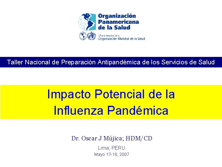 Taller Nacional de Preparación Antipandémica de los Servicios de Salud Impacto Potencial de la