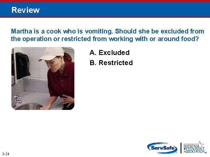 Review Martha is a cook who is vomiting. Should she be excluded from the