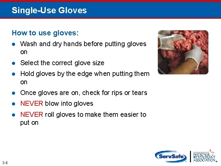 Single-Use Gloves How to use gloves: 3 -8 l Wash and dry hands before