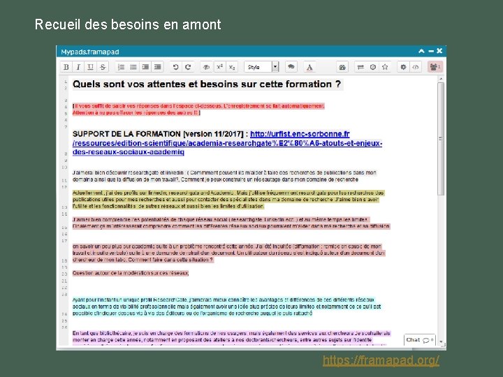 Recueil des besoins en amont https: //framapad. org/ Recueil des besoins en amont https: //framapad. org/