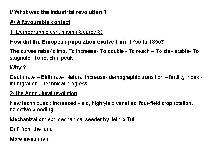 I/ What was the Industrial revolution ? A/ A favourable context 1 - Demographic