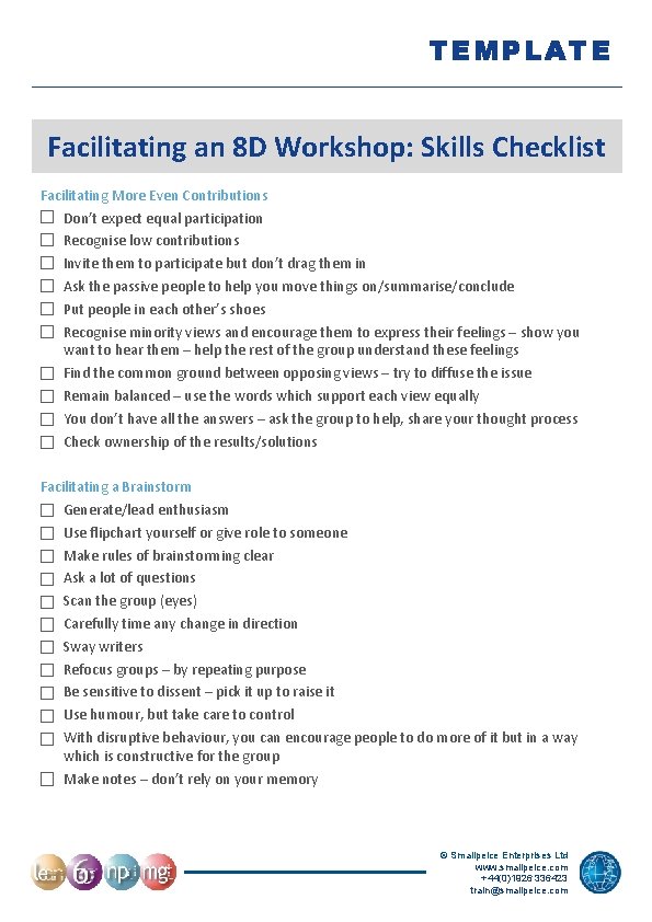 TEMPLATE Facilitating an 8 D Workshop: Skills Checklist Facilitating More Even Contributions Don’t expect