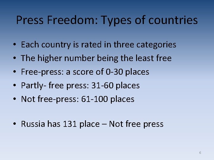 Press Freedom: Types of countries • • • Each country is rated in three Press Freedom: Types of countries • • • Each country is rated in three