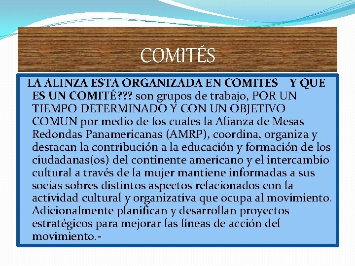 COMITÉS LA ALINZA ESTA ORGANIZADA EN COMITES Y QUE ES UN COMITÉ? ? ?