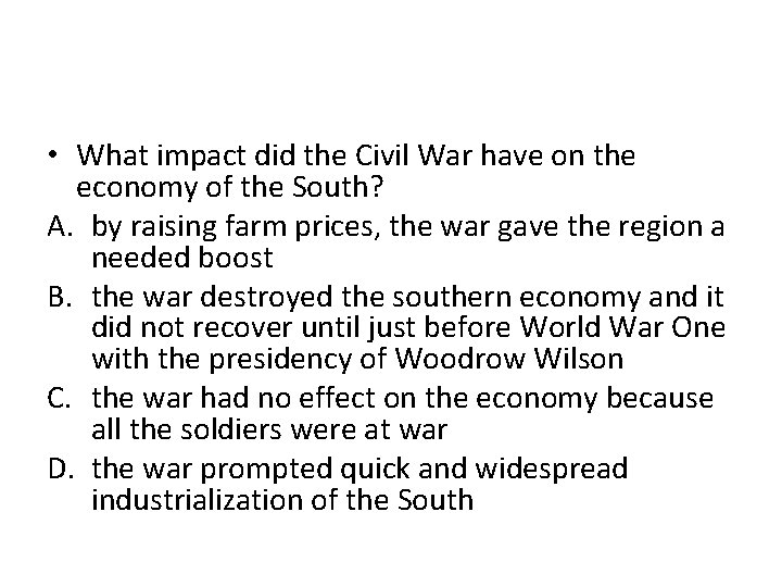  • What impact did the Civil War have on the economy of the