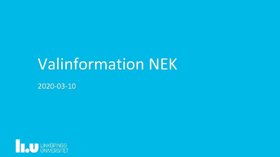 Valinformation NEK 2020 -03 -10 