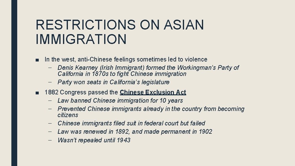 RESTRICTIONS ON ASIAN IMMIGRATION ■ In the west, anti-Chinese feelings sometimes led to violence RESTRICTIONS ON ASIAN IMMIGRATION ■ In the west, anti-Chinese feelings sometimes led to violence
