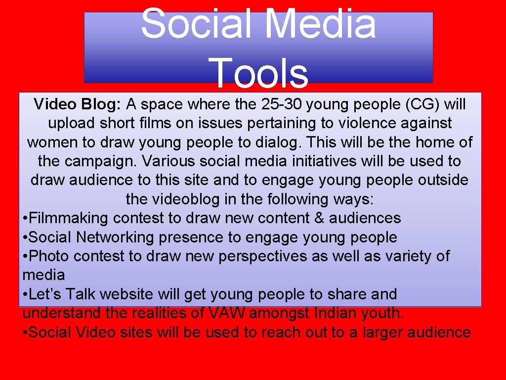 Social Media Tools Video Blog: A space where the 25 -30 young people (CG) Social Media Tools Video Blog: A space where the 25 -30 young people (CG)