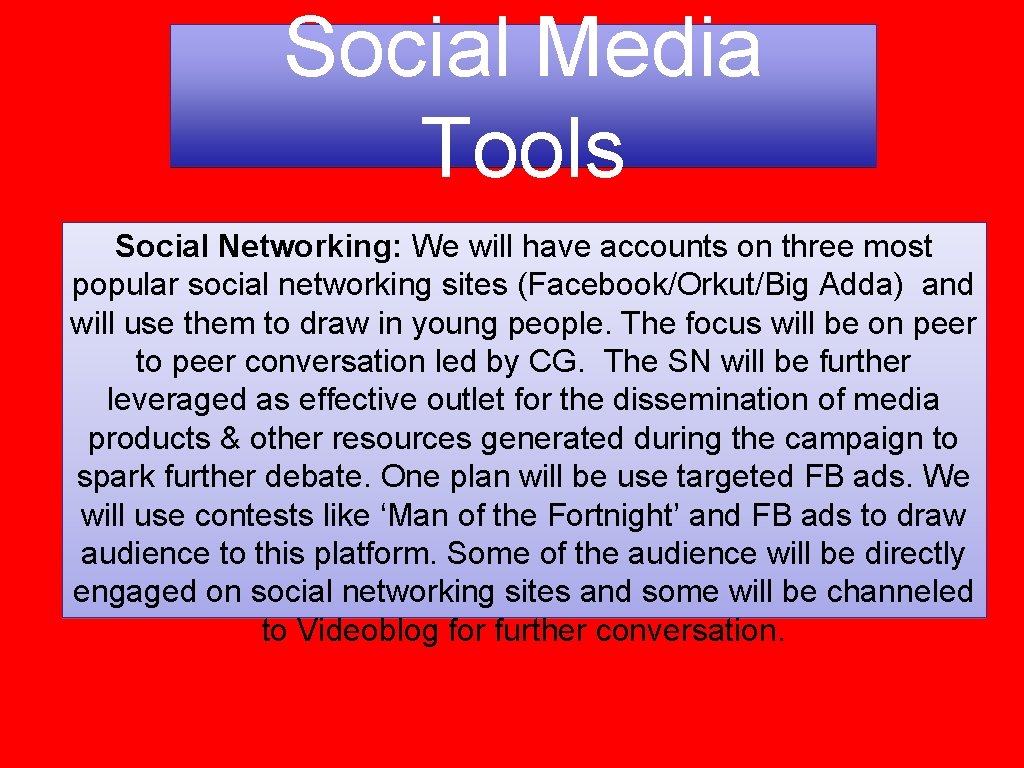 Social Media Tools Social Networking: We will have accounts on three most popular social Social Media Tools Social Networking: We will have accounts on three most popular social