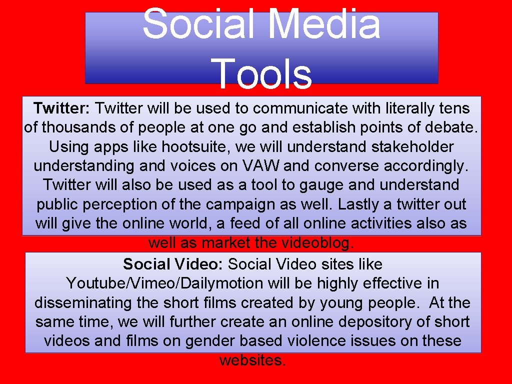 Social Media Tools Twitter: Twitter will be used to communicate with literally tens of Social Media Tools Twitter: Twitter will be used to communicate with literally tens of