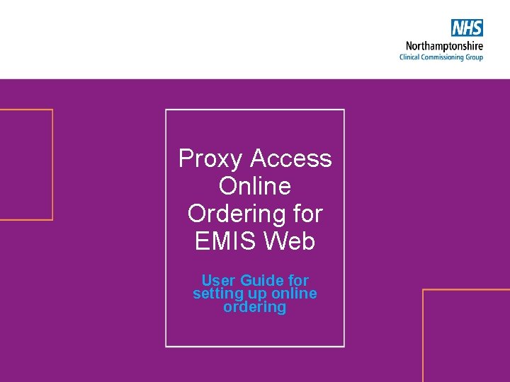 Proxy Access Online Ordering for EMIS Web User Guide for setting up online ordering