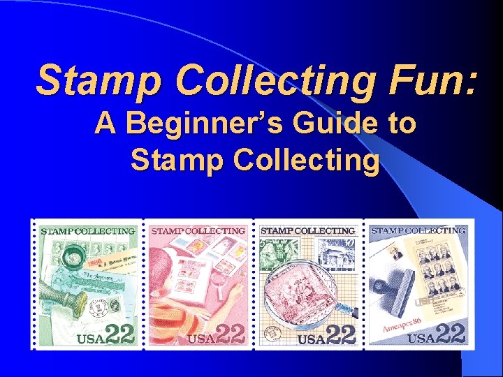 Stamp Collecting Fun: A Beginner’s Guide to Stamp Collecting 