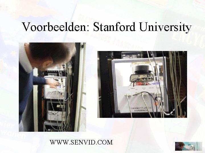 Voorbeelden: Stanford University WWW. SENVID. COM 