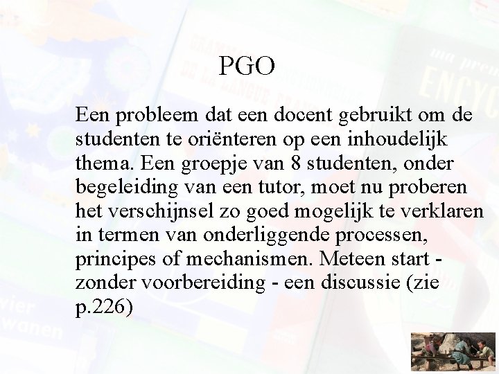  PGO Een probleem dat een docent gebruikt om de studenten te oriënteren op