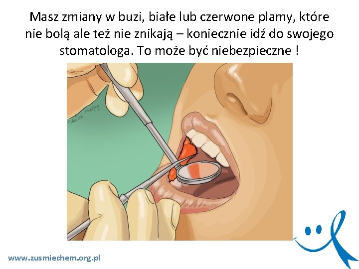 Masz zmiany w buzi, białe lub czerwone plamy, które nie bolą ale też nie Masz zmiany w buzi, białe lub czerwone plamy, które nie bolą ale też nie