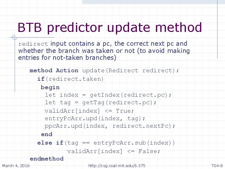 BTB predictor update method redirect input contains a pc, the correct next pc and