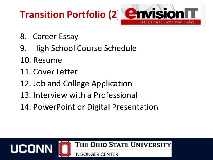 Transition Portfolio (2) 8. Career Essay 9. High School Course Schedule 10. Resume 11.