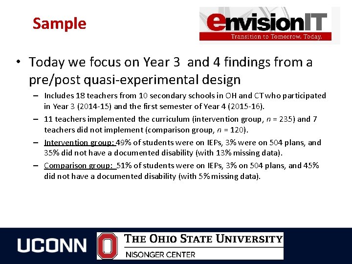 Sample • Today we focus on Year 3 and 4 findings from a pre/post