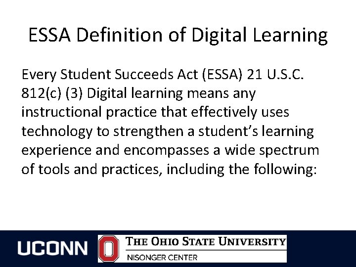 ESSA Definition of Digital Learning Every Student Succeeds Act (ESSA) 21 U. S. C.