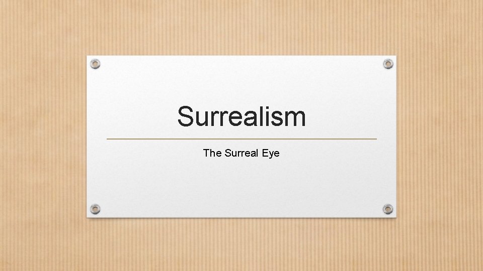 Surrealism The Surreal Eye Surrealism The Surreal Eye